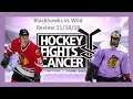 Blackhawks vs Wild Hockey Fights Cancer Night Review 11/18/18