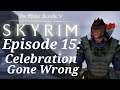 Celebration Gone Wrong - Skyrim