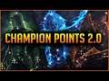 🌟Champion Points 2.0🌟 - Here is what you need to know - Elder Scrolls Online ESO
