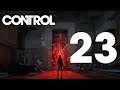 Control - #23 - Zurück in die Wartung [Let's Play; ger; Blind]