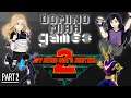 Domino Miah Games - My Hero One's Justice 2 PART 2 - A SUPER SECOND EPISODE