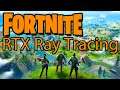Fortnite RTX Ray Tracing Gameplay Review [Performance Test + NVIDIA DLSS]