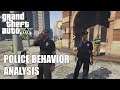 Grand Theft Auto V - Police Behavior Analysis