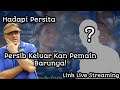 Hadapi Persita,Persib Keluarkan Pemain Baru !! LINK Live Streaming Persita vs Persib Bandung
