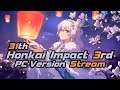 Honkai Impact 3rd - Stream (Estranged Stars/Part 3)