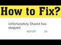 How To Fix Unfortunately ShareIt Has Stopped Error In Android Mobile