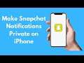 How to Make Snapchat Notifications Private on iPhone (2021)