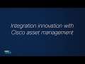Integration Innovation with Cisco Asset Management