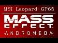 MSI GP65 (2020) - Mass Effect Andromeda gaming benchmark test [Intel i7-10750H, Nvidia RTX 2070]