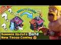 NEW UPCOMING TROOP DETAILS || SUMMER UPDATE 2021 || Clash of Clans New Update 2021 - Coc