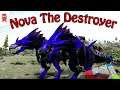 Nova The Destroyer - Ep. 42 - Ark Bionic Fear