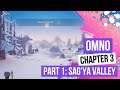 Omno - Chapter 3: The Rift Part 1: Sag'Ya Valley 100% - Gameplay - Full Game Playthrough - PS4