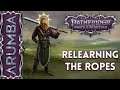 Relearning the ropes [Pathfinder WotR (Beta)]