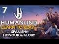 REVOLUTION, WAR & PEACE! Humankind Let's Play - Learn to Play - Spanish: Honour & Glory #7