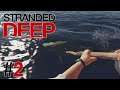 Stranded Deep #2 : L'ÎLE SAUVAGE !