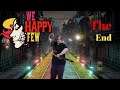 The Truth has come to light| We Happy Few Final
