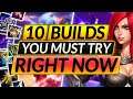 Top 10 BEST BUILDS You MUST TRY RIGHT NOW - Season 11 Champion Tips and Items - LoL Guide