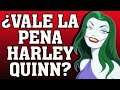 ¿ Vale la pena Harley Quinn?