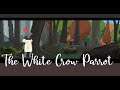 $105 Adventure Game Challenge - Snu-Snu: The White Crow Parrot - (adventure, facecam, walkthrough)