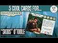 5 COOL CARDS FOR SKIDS O'TOOLE | Arkham Horror: The Card Game