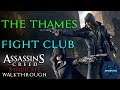 Assassin's Creed: Syndicate: Fight Club - The Thames