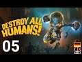 Destroy All Humans! - 05 - It's a wonderful Armageddon [GER Let's Play]