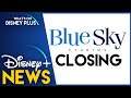 Disney Closing Down Blue Sky Studios | Disney Plus News