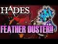 Feather Duster! | Big Bad Update | Hades