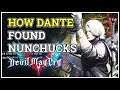 How Dante got Nunchucks Devil May Cry 5 King Cerberus