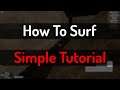 HOW TO SURF | Simple Tutorial