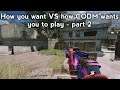 How you want vs how CODM wants you to play part 2