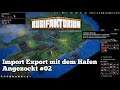 Import Export Gewerbe aufbauen 🛠 │ Kubifaktorium │ Angezockt #02 │ deutsch