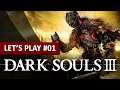 LE MESSIE ? | Dark Souls 3 - LET'S PLAY FR #01