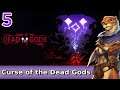 Let's Play Curse of the Dead Gods w/ Bog Otter ► Episode 5