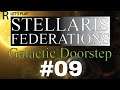 Let's Play Stellaris Federations | Human Accord | Galactic Doorstep | Ep. 9!