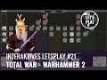 LP Warhammer 2 - Folge 21 (Interaktives Letsplay mit Jörg Langer, GERMAN)