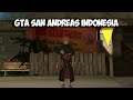 Perjalanan Mencari Misteri Di Kampung Ucok - GTA San Andreas Indonesia (Full Cheat)