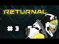 Protéron - Returnal #03 - Let's Play FR