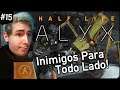 PRÓXIMOS DO FINAL | Half-Life Alyx Gameplay PT BR | Parte 15