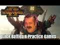 Quick Battle Stream & Practice Games! IT'S BACK! Total War Warhammer 2