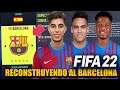 RECONSTRUYENDO AL BARCELONA SIN PRESUPUESTO!!! - FIFA 22 Modo Carrera