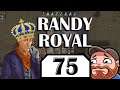 Rimworld Randy Royalty Playthrough Part 75 - Terahdra on Twitch