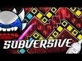 Subversive (Extreme Demon) by Snowr33De | Geometry Dash