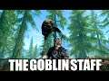The Almighty GOBLIN STAFF in Skyrim | Is it any good?