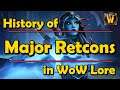 The History of All Major Retcons in WoW Lore