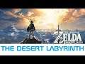 The Legend of Zelda Breath of The Wild - The Desert Labyrinth - 177