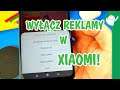 Wyłącz reklamy w smartfonie Xiaomi