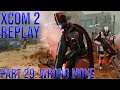 XCOM 2 - Part 29: Steaming Prophecy - XCOM 2 Let's Play w/ AEW Wrestlers