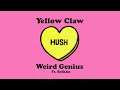 Yellow Claw x Weird Genius - HUSH feat. Reikko (Official Music Video)