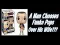 A Man Chooses Funko Pops Over His Wife???